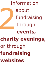 Information about fundraising through events, charity evenings, or through fundraising websites 2